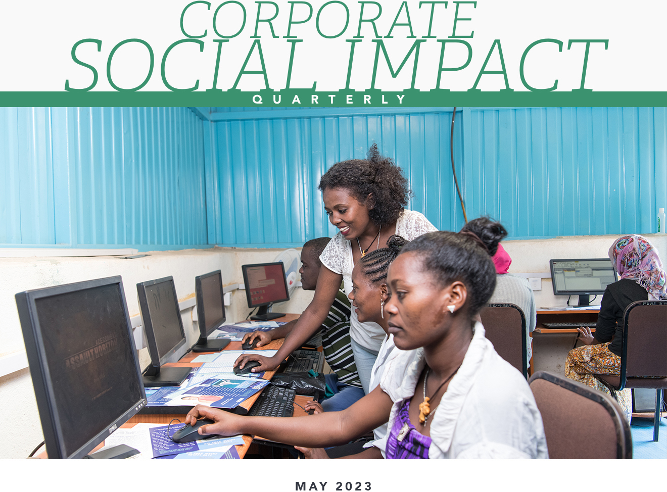 Corporate Social Impact Quarterly / May 2023. A technology classroom in Ethiopia. 